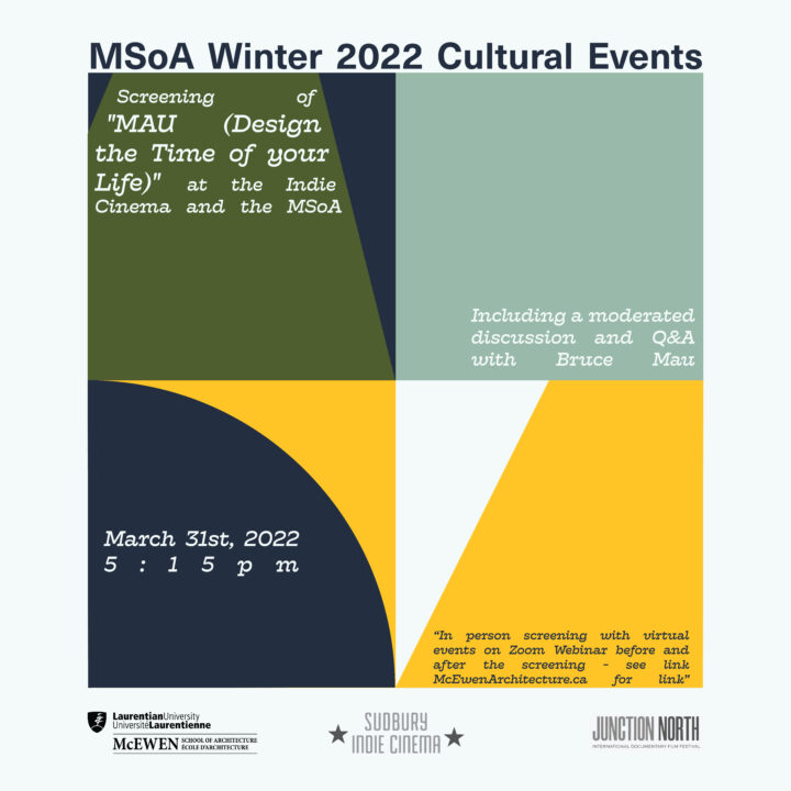 Poster for Bruce Mau's Film Screening (MSoA W2022 Cultural Events)